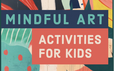 Mindful Art Activities for Kids